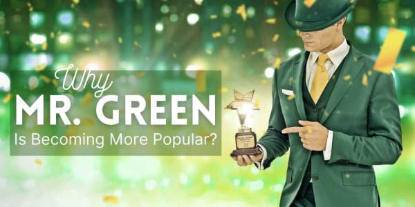 Mengapa Mr. Green Online Casino Menjadi Lebih Populer