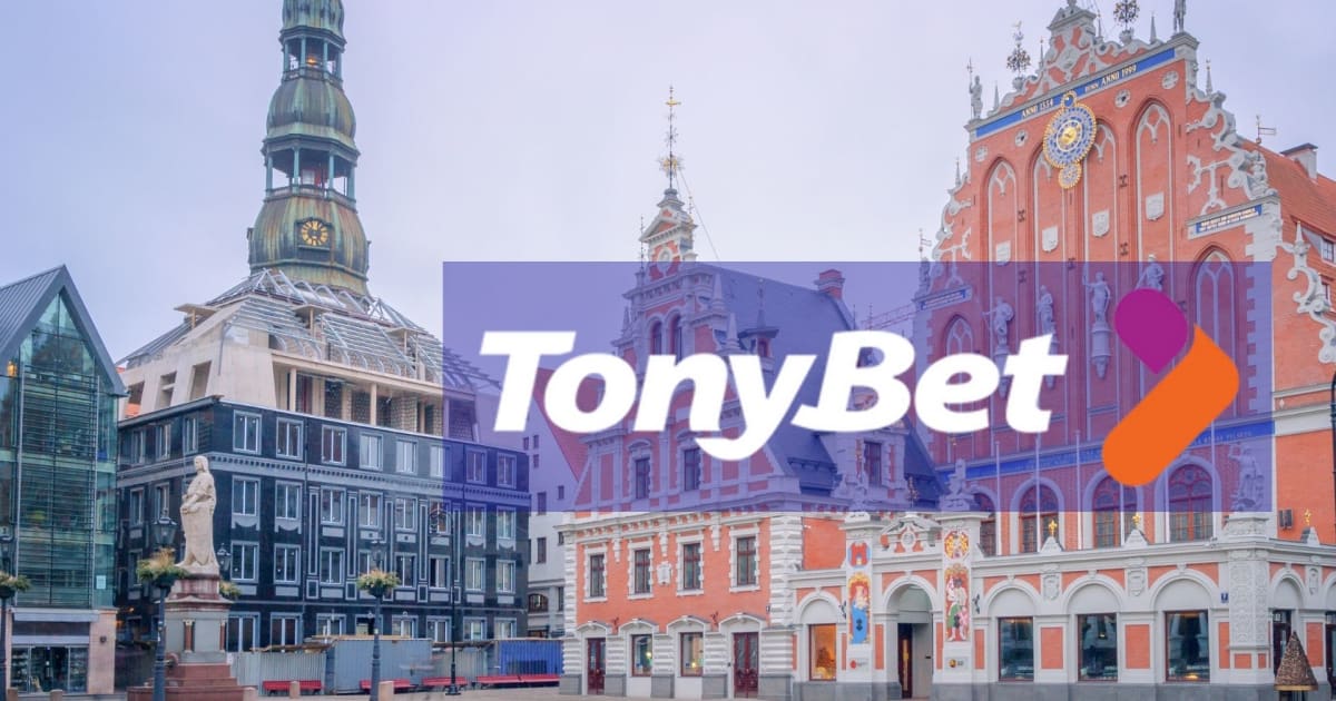 Debut Besar TonyBet di Latvia Setelah Investasi $1,5 Juta